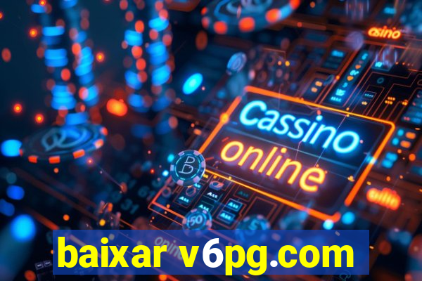 baixar v6pg.com
